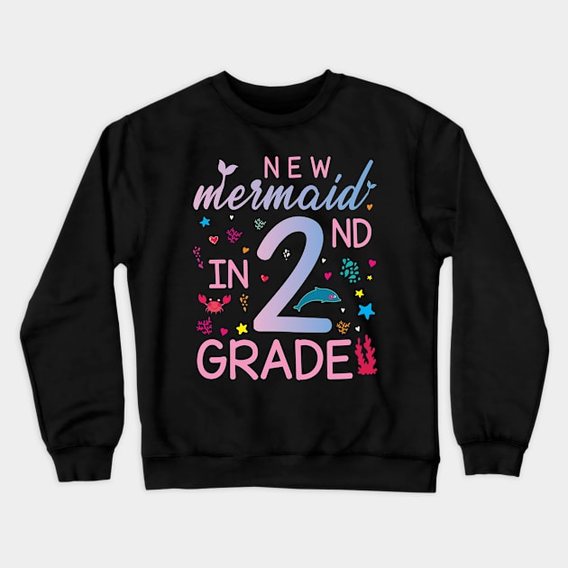 New Mermaid In 2nd Grade Happy Student Senior Back To School Crewneck Sweatshirt by Cowan79